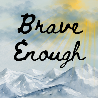 Brave Enough Graphic